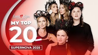 🇱🇻 Supernova 2025  My Top 20 Latvia Eurovision 2025 [upl. by Jehial]