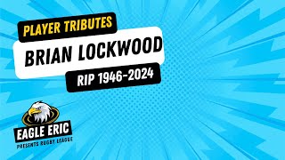 RIP Brian Lockwood [upl. by Hanleigh]