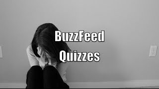 BuzzFeed Quizzes [upl. by Eelek]