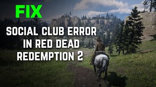 How to Fix Social Club Error in Red Dead Redemption 2 and Gta 5 [upl. by Vieva]