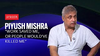 Piyush Mishra talks about his alcoholism says it destroyed him Relations with family got over [upl. by Rowney12]