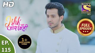 Ishk Par Zor Nahi  Ep 115  Full Episode  20th Aug 2021 [upl. by Oderfodog884]