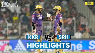 KKR Vs SRH Highlights Kolkata Knight Riders Reaches Into Final Beat SRH By 8 Wickets I IPL 2024 [upl. by Asiruam129]