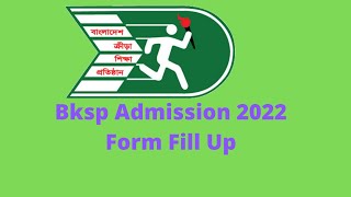 FILLUP BKSP ADMISSION FORM 2022BKSP ADMISSION FORM FILL UP 2022 [upl. by Nhabois]