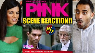 PINK Movie  Case Hearing Scene REACTION  Amitabh Bachchan  Shoojit Sircar [upl. by Hibbitts708]