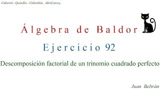 Factorización Factorar un trinomio cuadrado perfecto Baldor 9222 [upl. by Yelyac622]