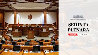 Ședința plenară a Parlamentului  13 iunie 2024 [upl. by Prussian369]