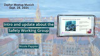 Intro and update about the Safety Working Group  Zephyr Meetup Munich  Sept 26 2024 [upl. by Cordi238]