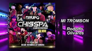 Grupo La Chisspa  Mi Trombon en vivo desde Hermosillo Sonora [upl. by Ymaral]