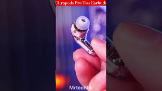 Ultrapods Pro TWS Earbud shorts earbuds Tech trendingshorts shortsfeeds [upl. by Fiorenza360]