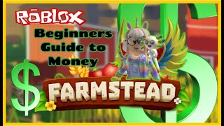 Farmstead  Beginners Guide To Money  ROBLOX [upl. by Anoy]