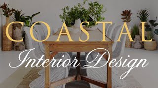 RELAXED COASTAL Interior Design 2024  Our Top 10 Styling Tips [upl. by Liana732]