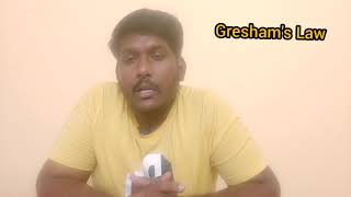 Greshams Law Explained in Tamil [upl. by Radek]