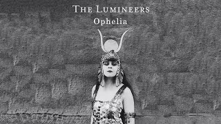 The Lumineers  Ophelia 1 Hour Loop [upl. by Aila263]