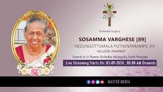 Funeral Service of Sosamma Varghese 89 Nedungottumala Puthenparampil Velloor Pampady  Live [upl. by Ariayek]