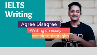 IELTS Writing Task 2 Agree or Disagree Essay end to end strategies [upl. by Akemed99]