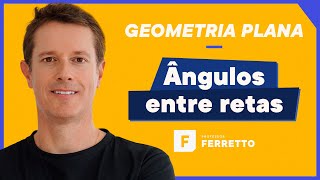 Ângulos entre Retas  Paralelismo  Geometria Plana 📐 [upl. by Culver]