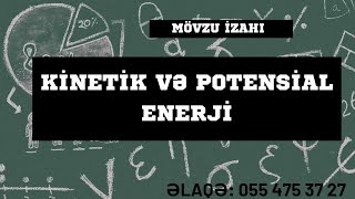 Mexaniki enerjiKinetik və potensialMövzu izahı [upl. by Gregrory]