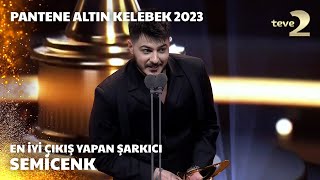 Pantene Altın Kelebek 2023 En İyi Çıkış Yapan Şarkıcı – Semicenk [upl. by Rachelle]