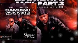 Soberano Mc ft 16 Cenas  Samurai Jack Part2  Prod by Empire Beats [upl. by Birgit]