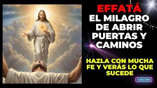 🕉️EFFATÁ EL MILAGRO DE ABRIR PUERTAS Y CAMINOS effata efata efatá effatá shorts [upl. by Stilu]