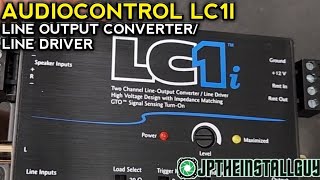 Audiocontrol LC1i line output converter line driver product review [upl. by Bouchard]