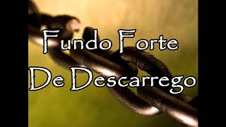 Fundo Forte De Descarrego [upl. by Aima201]