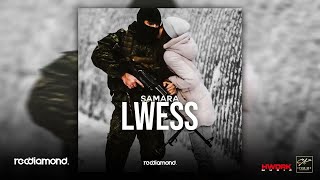 Samara  Lwess Audio [upl. by Caraviello]