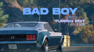 Bad Boy Turreo Edit  Ganzer [upl. by Rene]