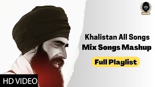 khalistani songs mashup all in one  khalistani songs playlist  sant bhindranwale all song [upl. by Aicats]