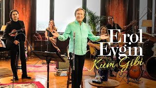 Erol Evgin – Kum Gibi quotSevdiklerim 2quot Official Video [upl. by Riggs]