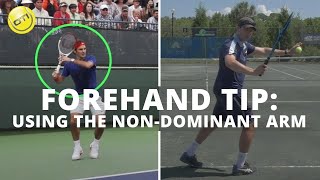 Forehand Tip Transform Your Forehand Using The NonDominant Arm [upl. by Imelda]