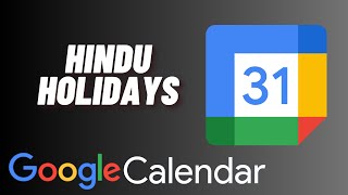 How to Add Hindu Holidays to Google Calendar [upl. by Xonk899]