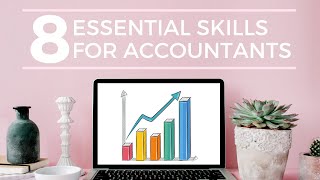 8 Skills for a Successful Accountant  Skills to get an Accounting Job  Real World Advice [upl. by Ravaj]