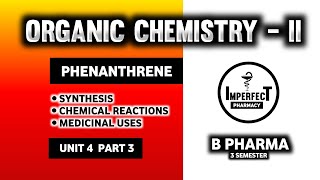 Phenanthrene  Synthesis  Chemical Reactions  Uses  Pharmaceutical Organic Chemistry [upl. by Ralip744]