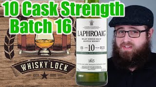 Laphroaig 10 Cask Strength Batch 16  Whisky Review 165 [upl. by Remmer]