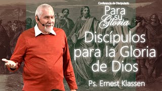 Discípulos para la Gloria de Dios  Día 1  Ps Ernest Klassen [upl. by Homovec]