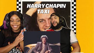 FIRST TIME HEARING Harry Chapin  Taxi REACTION [upl. by Hplodnar213]