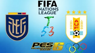 UNA GENERACIÓN PROMETEDORAEcuador VS Uruguay PES 6 FIFA Nations League 36 [upl. by Bonine]