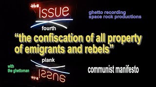 fourth plank of communist manifesto “the confiscation of all property of emigrants and rebels” [upl. by Satterfield998]