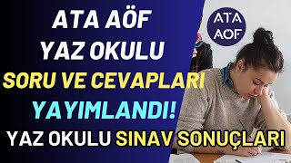 Ata Aöf Yaz Okulu Soru ve Cevapları Yayımlandı Yaz Okulu Sınav Sonuçları Ne Zaman Açıklanacak [upl. by Aidile]