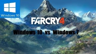 Far Cry 4 Windows 10 vs Windows 7 i5GTX 960 [upl. by Pacifica]