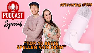 De Spelletjes Vrienden Podcast Special  Afl 109  Top 10 beste spellen van 2019 [upl. by Norud794]