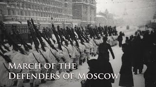 Eng CC March of the Defenders of Moscow  Песня защитников Москвы Soviet Military Song [upl. by Eberly334]