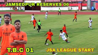 JAMSEDPUR RESERVES 06 VS TBC 01  JSA PREMIER DIVISION LEAGUE 2024  TFA  manohargaming [upl. by Rovelli]