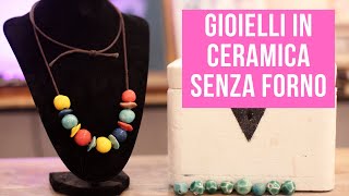 Come Realizzare una Collana in Ceramica in Casa con il FORNETTO MAGICO [upl. by Anirrehs206]