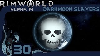 New Recruit  Let’s Play Rimworld Alpha 14 Darkmoon Slavers 30  Extreme Difficulty [upl. by Aelanej]