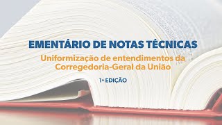 3º dia de live do Ementário de Notas Técnicas da CGU 22022024 [upl. by Katina159]