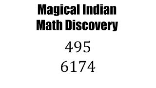 MAGICAL Indian Math Discovery  Numbers 495 and 6174 Kaprekar Constants [upl. by Anileda797]