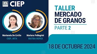 TALLER MERCADO DE GRANOS  181024  Parte 2 [upl. by Meares589]